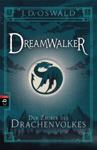 Dreamwalker - Der Zauber des Drachenvolkes von James Oswald