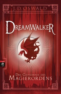 Dreamwalker - Das Geheimnis des Magierordens von James Oswald